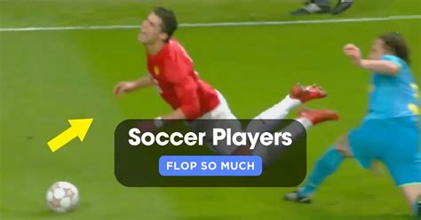 why do soccer players flop.